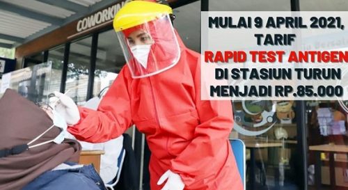 Mulai 9 April 2021, Tarif Rapid Test Antigen di Stasiun Turun Menjadi Rp.85.000