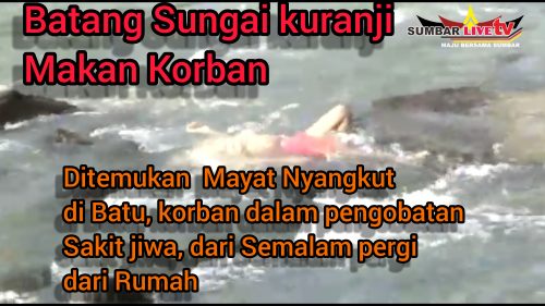 Ditemukan Mayat Posisi Telentang Nyangkut di Batu Sungai Batang Kuranji